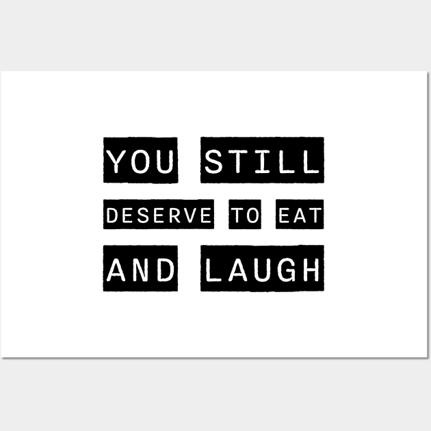 Vash Stampede You Deserve to Eat and Laugh Quote Wall Art by Owlhana